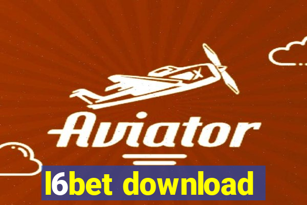 l6bet download